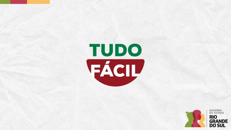 Unidades do Tudo Fácil Caxias do Sul, Porto Alegre Zona Norte e Rio Grande estarão com atendimento reduzido a partir desta sexta